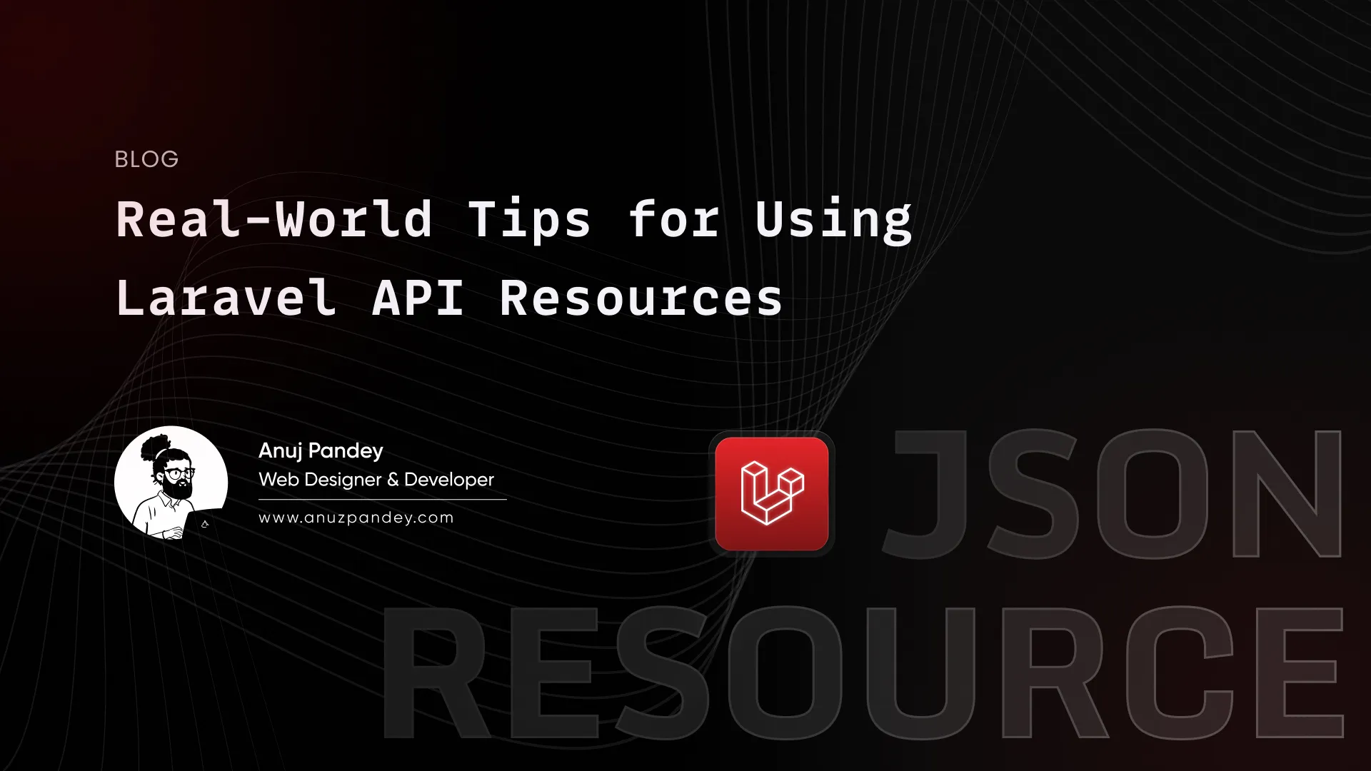Real-World Tips for Using Laravel API Resources